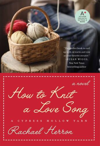 How to knit a love song: a Cypress Hollow yarn