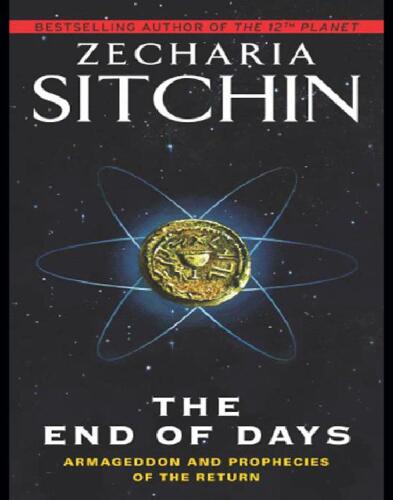 The End of Days - Armageddon and Prophecies of the Return