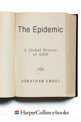 The Epidemic - A Global History of AIDS