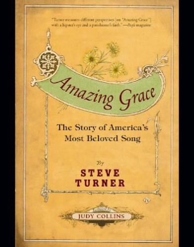 Amazing grace : the story of America's most beloved song