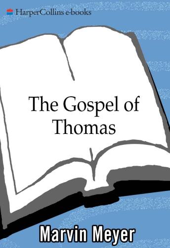 The Gospel of Thomas: The Hidden Sayings of Jesus