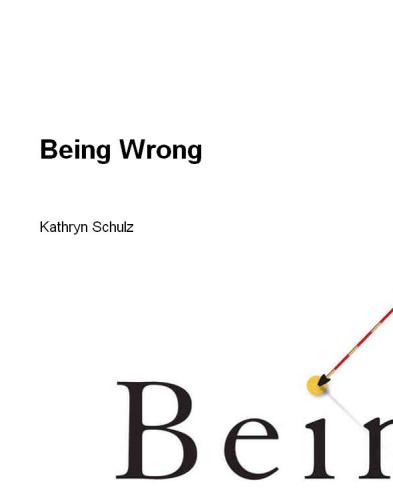 Being Wrong: Adventures in the Margin of Error
