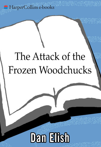 The Attack of the Frozen Woodchucks