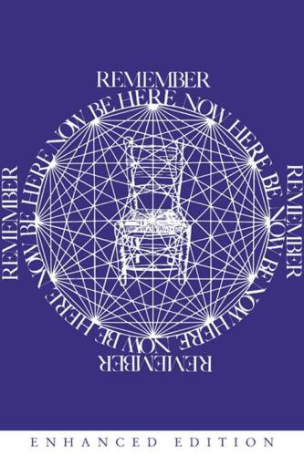 Remember Be Here Now