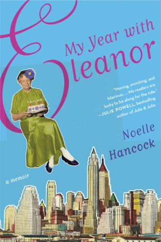 My year with Eleanor: a memoir