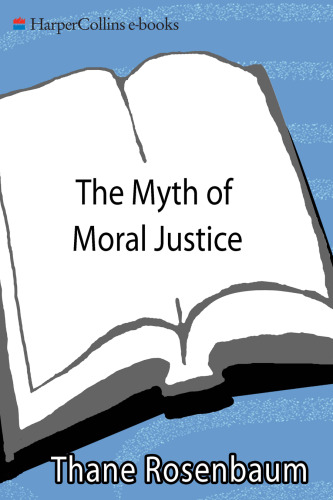 The Myth of Moral Justice