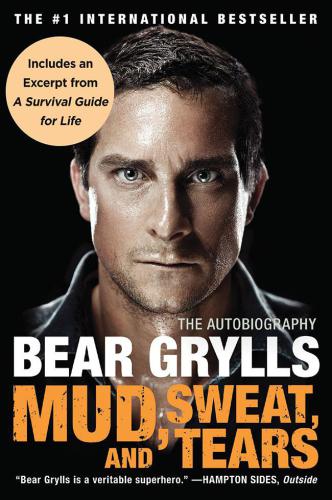 Mud, Sweat, and Tears: The Autobiography
