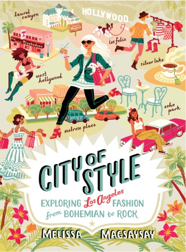 City of style: exploring Los Angeles fashion from Bohemian to rock