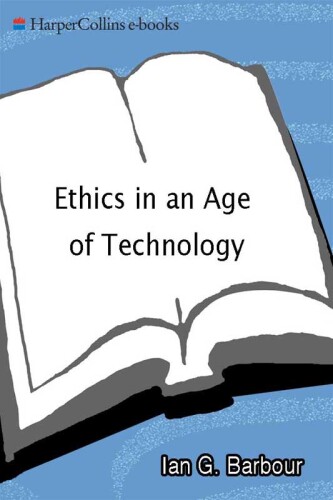 Ethics in an Age of Technology: Gifford Lectures, Volume Two