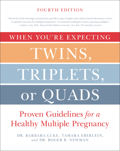 When You're Expecting Twins, Triplets, or Quads