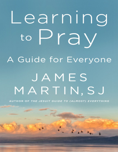Learning to Pray: A Guide for Everyone