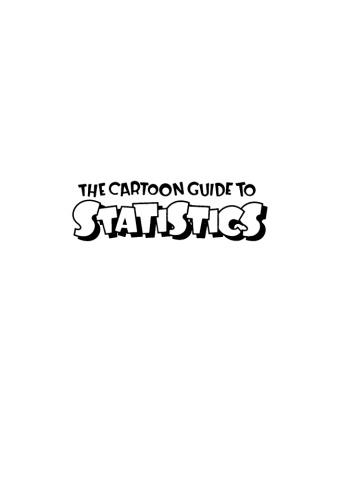 The cartoon guide to statistics