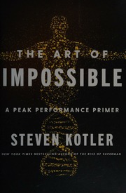 The art of impossible : a peak performance primer