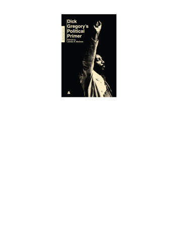 Dick Gregory's Political Primer (Amistad Revival)