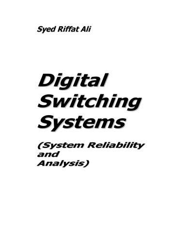 Digital Switching Systems: System Reliability and Analysis