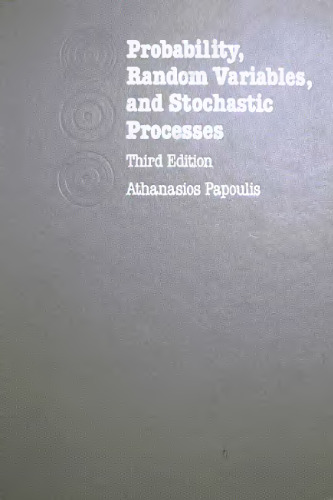 Probability, Random Variables, and Stochastic Processes
