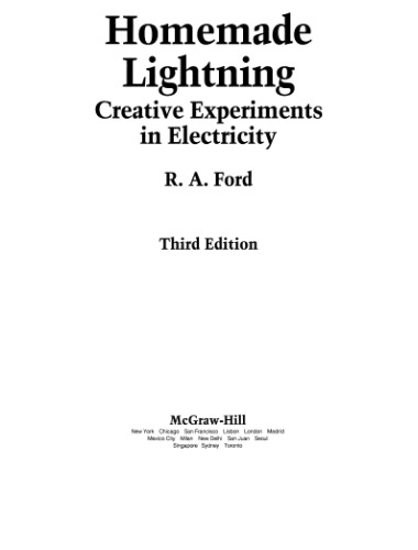Homemade Lightning: Creative Experiments in Electricity