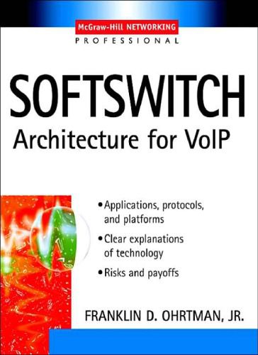 Softswitch: Architecture for VoIP