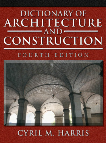 DICTIONARY OF ARCHITECTURE AND CONSTRUCTION