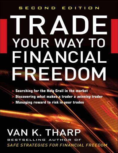 Trade Your Way to Financial Freedom 2nd Edition
