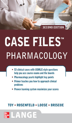 Case Files: Pharmacology (Lange Case Files), 2nd edition