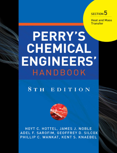 Perry's Chemical Engineers' Handbook. Section 5