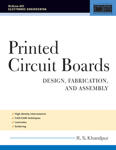 Printed circuit boards : design, fabrication, assembly and testing