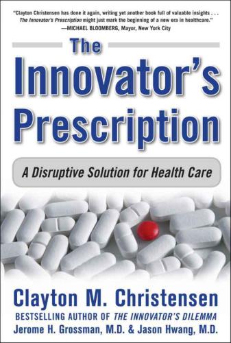 The Innovator's Prescription