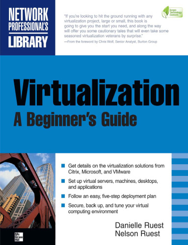 Virtualization, A Beginners Guide