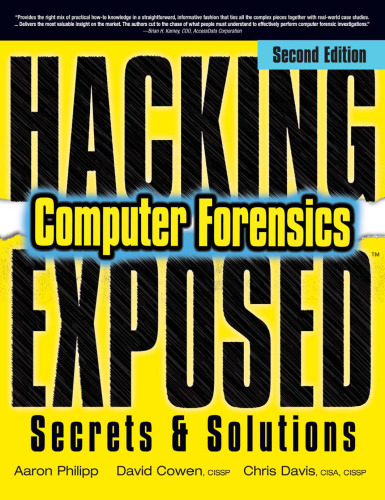 Hacking exposed computer forensics : secrets & solutions