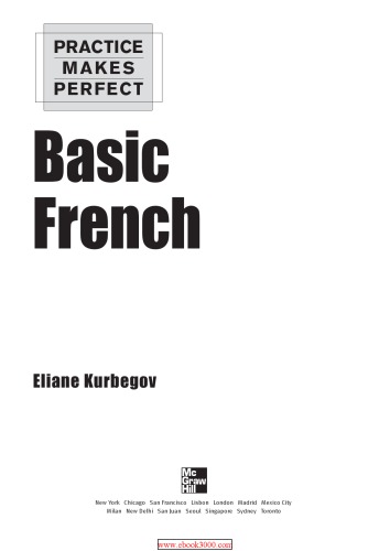Practice Makes Perfect: Basic French