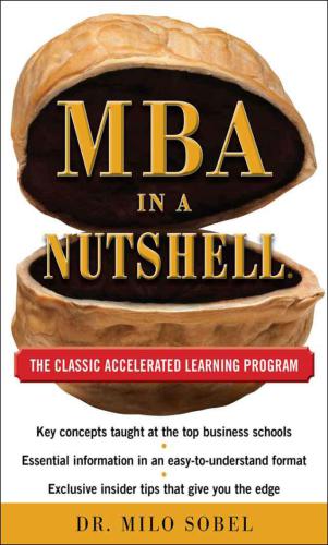 MBA in a nutshell [The classic accelerated learning program]