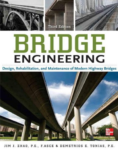 Bridge Engineering: Design, Rehabilitation, and Maintenance of Modern Highway Bridges