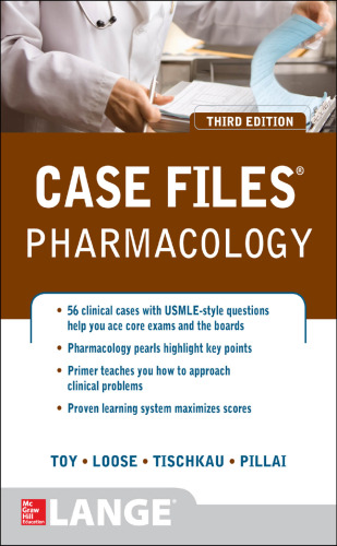 Case files. pharmacology