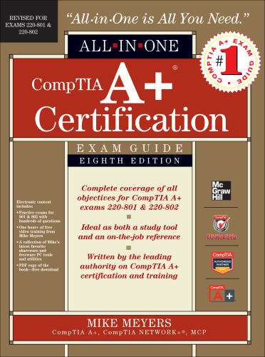 CompTIA A+ certification exam guide exams 220-801 & 220-802