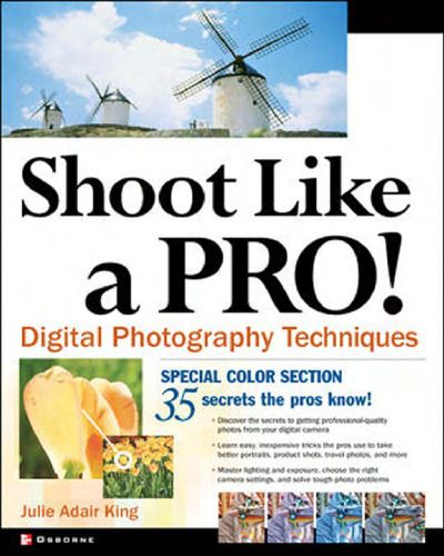 Shoot Like A Pro Digital Photography Techniques