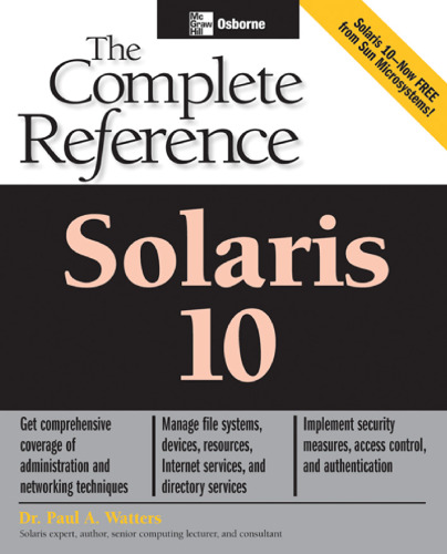 Solaris 10: The Complete Reference