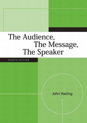 The Audience, The Message, The Speaker