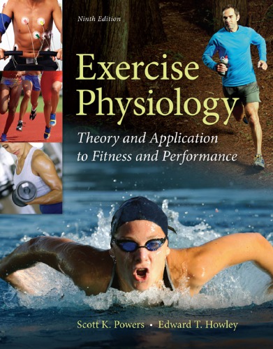 Exercise physiology : theory and application to fitness and performance