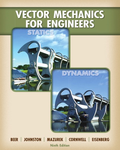 Vector Mechanics for Engineers: Statics and Dynamics, 9th Edition