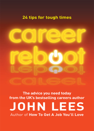 Career Reboot: 24 Tips For Tough Times