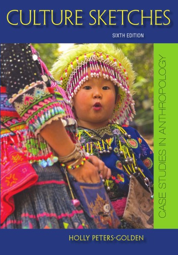 Culture sketches : case studies in anthropology