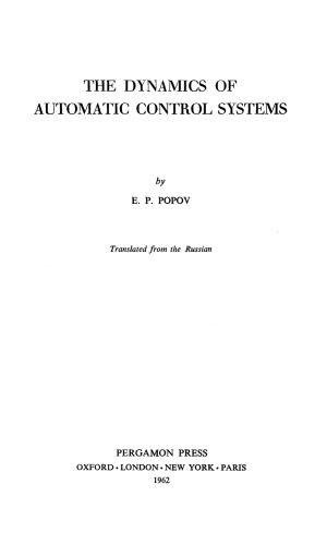The Dynamics of Automatic Control Systems