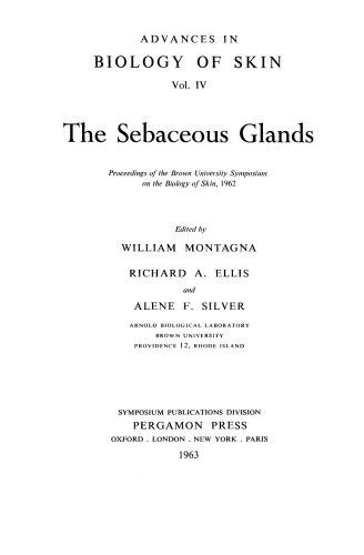 The Sebaceous Glands. Proceedings of the Brown University Symposium on the Biology of Skin, 1962