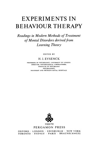 Experiments in Behaviour Therapy. Readings in Modern Methods of Treatment of Mental Disorders Derived from Learning Theory
