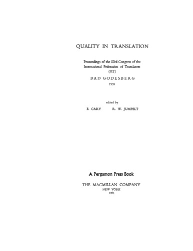 Quality in Translation. Proceedings of the IIIrd Congress of the International Federation of Translators (FIT), Bad Godesberg, 1959