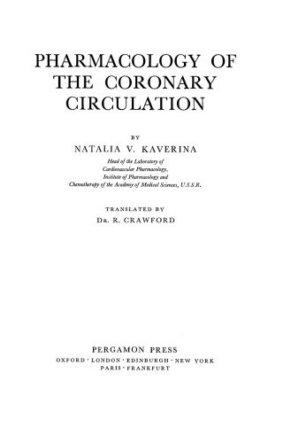 Pharmacology of the Coronary Circulation. Volume 10