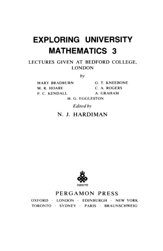 Exploring University Mathematics. Lectures Given at Bedford College, London, Volume 3