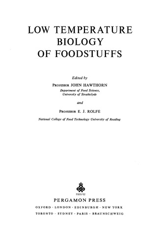 Low Temperature Biology of Foodstuffs. Recent Advances in Food Science