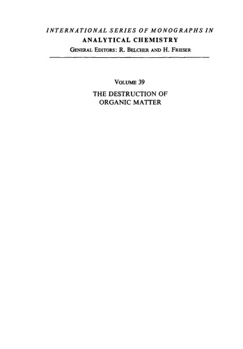 The Destruction of Organic Matter